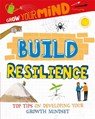 Grow Your Mind: Build Resilience - Alice Harman - 9781445169293