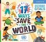 17 Ways to Save the World - Louise Spilsbury - 9781445171081