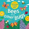 I'm Glad There Are ...: Bees and Other Bugs - TURNER,  Tracey - 9781445180151