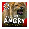 Tame Your Emotions: Feeling Angry - Susie Williams - 9781445180946