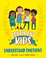 Confident Kids!: Understand Emotions - Honor Head - 9781445185545
