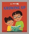 All About Me: Growing Up - Dan Lester - 9781445186450