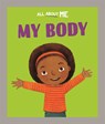 All About Me: My Body - Dan Lester - 9781445186610