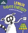 Nature Matters: Lemur Saves Energy - Sue Graves - 9781445186719