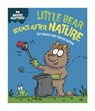 Nature Matters: Little Bear Looks After Nature - Sue Graves - 9781445186726