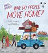 Why in the World: Why do People Move Home? - Judith Heneghan - 9781445187648