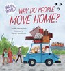 Why in the World: Why do People Move Home? - Judith Heneghan - 9781445187655
