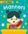 Little Steps: Manners - Kay Barnham - 9781445187891