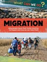 What Can We Do?: Migration - Cath Senker - 9781445188003