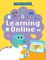 Computer Kids: Learning Online - Clive Gifford - 9781445188379