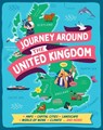 Journey Around the United Kingdom - Claudia Martin - 9781445192369