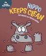 Health Matters: Hippo Keeps Clean - Sue Graves - 9781445197883