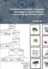 Computer-Assisted Language Learning for Deaf Children: a Natural Language Interface System - Robert Ward - 9781445274928