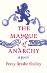 The Masque of Anarchy - A Poem - Percy Bysshe Shelley - 9781445529738