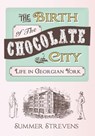 The Birth of The Chocolate City - Summer Strevens - 9781445633466