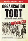 Organisation Todt: From Autobahns to Atlantic Wall - John Christopher - 9781445638560