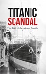 Titanic Scandal - Senan Molony - 9781445649481