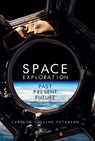 Space Exploration - Carolyn Collins Petersen - 9781445656038