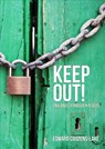 Keep Out! - Edward Couzens-Lake - 9781445674247