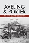 Aveling & Porter - Colin Tyson - 9781445678412