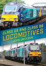 Class 68 and Class 88 Locomotives - John Jackson - 9781445683164