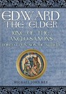 Edward the Elder - Michael John Key - 9781445684772