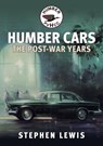 Humber Cars - Stephen Lewis - 9781445697581