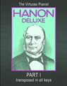 HANON DELUXE The Virtuoso Pianist Transposed In All Keys - Part I - C. L. Hanon - 9781446182086