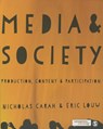 Media and Society - Nicholas Carah ; Eric Louw - 9781446267691