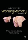 Understanding Working Memory - Tracy Packiam Alloway ; Ross G Alloway - 9781446274217