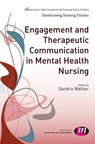 Engagement and Therapeutic Communication in Mental Health Nursing - Walker - 9781446274798