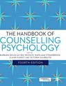 The Handbook of Counselling Psychology - Barbara Douglas ; Ray Woolfe ; Sheelagh Strawbridge ; Elaine Kasket ; Victoria Galbraith - 9781446276310