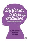 Dyslexia, Literacy and Inclusion: Child-centred perspectives - MacBlain - 9781446298435