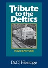 Tribute to the Deltics - G.T Heavyside - 9781446305843