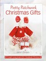 Pretty Patchwork Christmas Gifts - Helen (Author) Philipps - 9781446306239