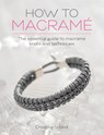 How to Macrame - Dorothy (Author) Wood - 9781446306697