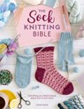 The Sock Knitting Bible - Lynne (Copy Editor) Rowe - 9781446308523