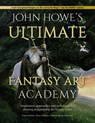 John Howe's Ultimate Fantasy Art Academy - Alan Lee ; John (Author) Howe ; Terry Gilliam - 9781446308929