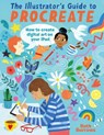 The Illustrator's Guide to Procreate - Ruth Burrows - 9781446309629