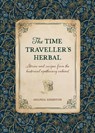 The Time Traveller's Herbal - Amanda Edmiston - 9781446309919