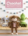 Crochet Activity Toys - Svetlana Golova - 9781446312957