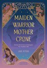 Maiden, Warrior, Mother, Crone - Julie Peters - 9781446314593