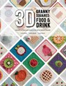 3D Granny Squares: Food and Drink - Caitie Moore ; Celine Semaan ; Sharna Moore - 9781446314739