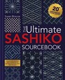 The Ultimate Sashiko Sourcebook 20th Anniversary Limited Edition - Susan (Author) Briscoe - 9781446316122