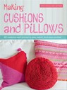 Making Cushions and Pillows - Nina Granlund Saether - 9781446367810