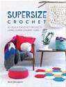 Supersize Crochet - Sarah Shrimpton - 9781446375242