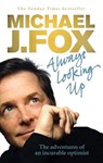 Always Looking Up - Michael J. Fox - 9781446408544