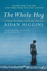 The Whole Hog - Aidan Higgins - 9781446412817