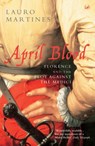 April Blood - Lauro Martines - 9781446413821