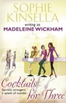 Cocktails For Three - Madeleine Wickham - 9781446423875
